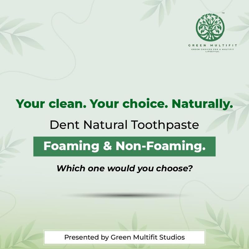 Dent Natural Herbal Toothpaste – Free from Harmful Chemical | Helps in Fresh Breath, Cavity Protection, Enamel Strength, Natural Whitening & Gum Care – 150g